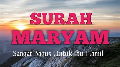 Download lagu mp3 & video: Surah Maryam Untuk Ibu Mengandung - YouTube