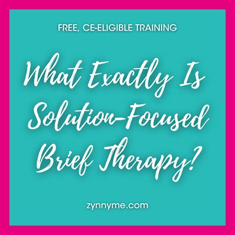 What Is Solution Focused Brief Therapy Zynnyme