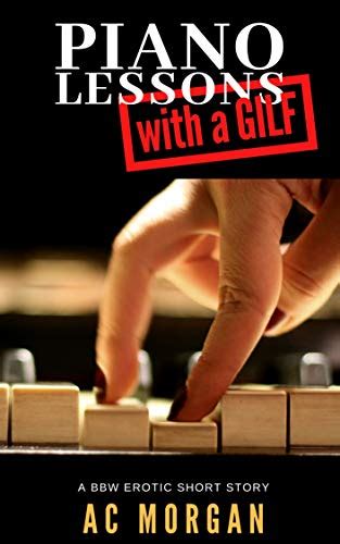 Piano Lessons With A Gilf A Bbw Erotic Short Story Ebook Morgan Ac