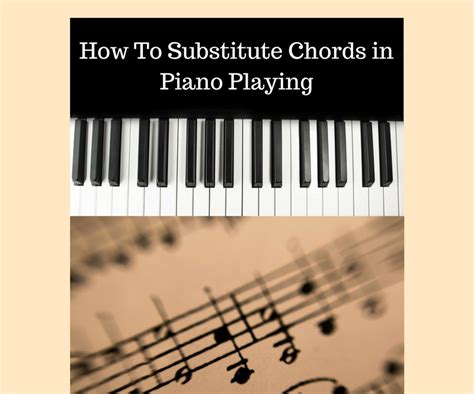 An Introduction To Chord Substitutions For Piano Players 7 Steps