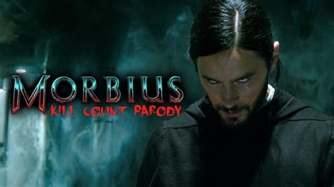 Morbius Kill Count Parody Youtube