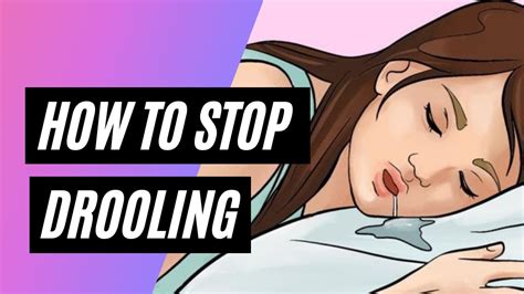 Why You Drool When You Sleep And How To Stop Drooling Youtube