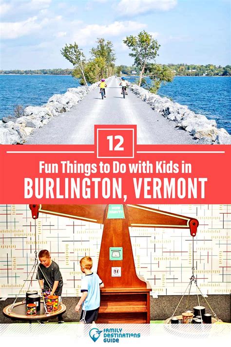 12 Fun Things To Do In Burlington With Kids For 2023