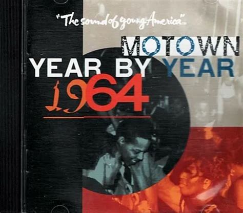 Motown Year By Year The Sound Of Young America 1964 ~ Funk Soul
