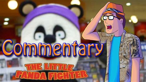 Animat Watches The Little Panda Fighter Commentary Edition Youtube