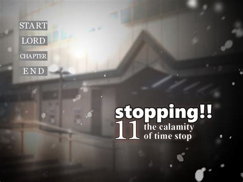 Stopping 11 The Calamity Of Time Stop Vndb