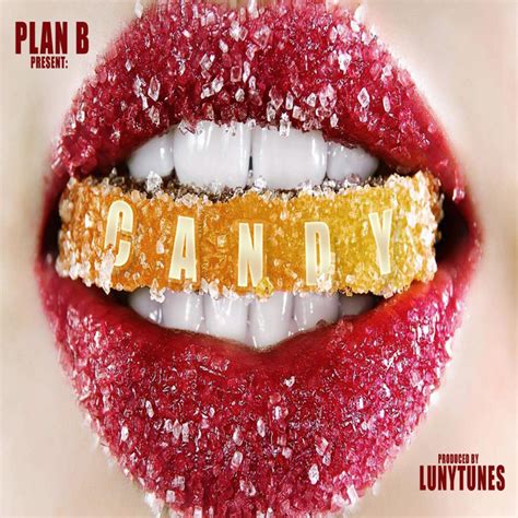 Candy A Song By Plan B On Spotify