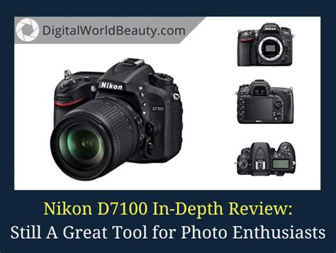 Nikon D7100 In 2023 A Great Dslr For Photo Enthusiasts