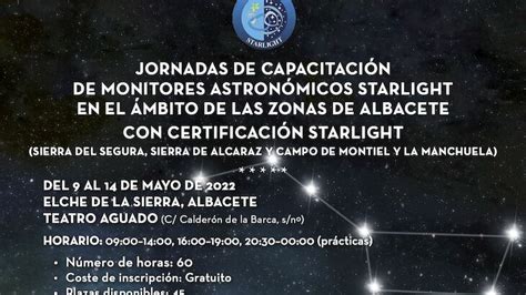 Las Zonas Starlight De Albacete Acogen El Xx Curso De Monitores