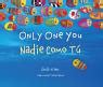 Only One You/Nadie Como Tu, Bilingual Spanish-English Edition ...
