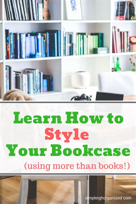 Quick And Easy Tips To Organize Your Bookcase Simpleigh Organized