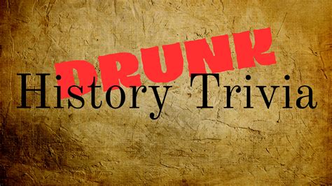 drunk history tasty trivia