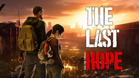 The Last Hope A Zombie Apocalypse Survival Game Exclusively Released