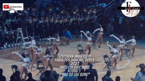 Southern University Fabulous Dancing Dolls Hbcu Culture Botb Round Bad To The Bone Vs
