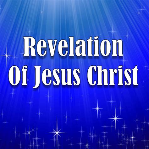 The Revelation Of Jesus Christ Waterford Christian Assembly