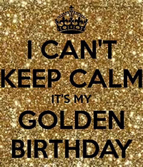 It S My Golden Birthday Today Golden Birthday Golden Birthday Gifts Golden Birthday Parties