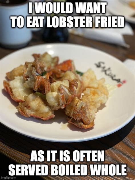 Fried Lobster Imgflip