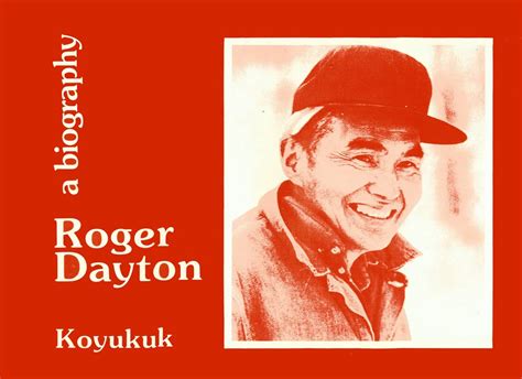 Roger Dayton A Biography Alaska Koyukuk Dayton 7 Madison Curt