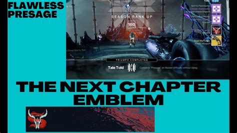 The Next Chapter Emblem Destiny 2 Flawless Master Presage Youtube