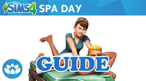 The Sims 4 Spa Day The Sims Guide