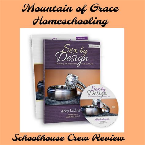 Mountain Of Grace Homeschooling Homeschool Crew Review~ Sex By Design