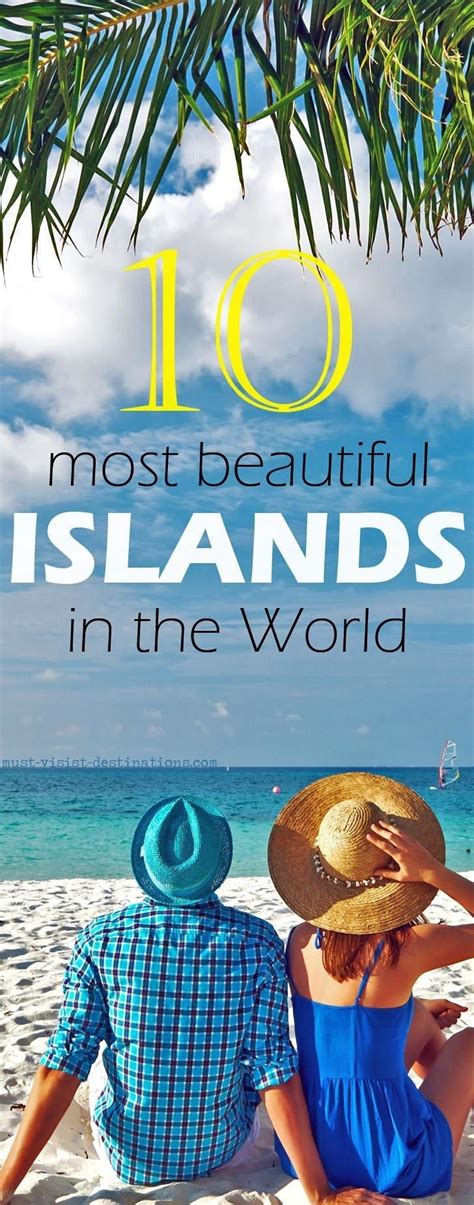 Top 10 Most Beautiful Islands In The World Beautiful