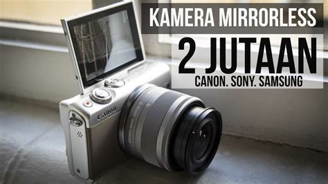 Itulah lima rekomendasi kamera mirrorless dengan harga rp5 jutaan. Kamera Mirrorless Terbaik Harga 2 Jutaan / Kamera ...