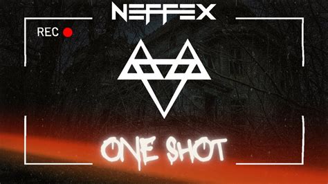 Neffex One Shot Duration 30 Minutes Seems No Loop Youtube