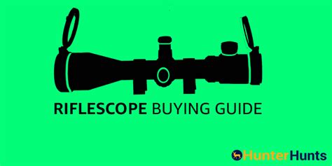 Rifle Scope Buying Guide How‌ ‌to‌ ‌choose‌ ‌a Rifle Scope‌