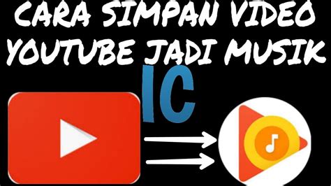 CARA SIMPAN VIDEO YOUTUBE JADI MUSIK|terbaru - YouTube