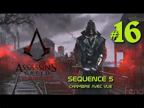 Assassin S Creed Syndicate S Quence Chambre Avec Vue Walkthrough