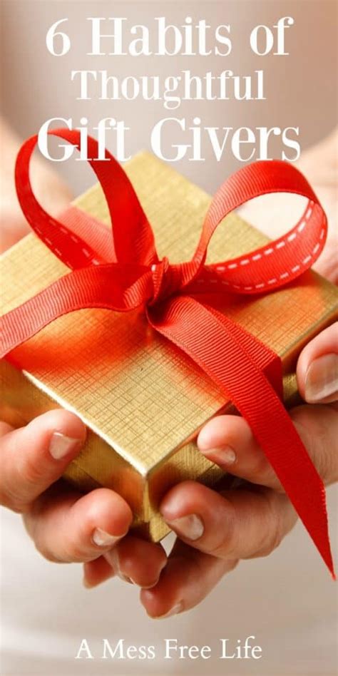 50 thoughtful gifts for menthat he will appreciate and cherish for years to come. 6 Habits of Thoughtful Gift Givers - A Mess Free Life