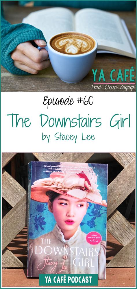 ya cafe podcast the downstairs girl by stacey lee