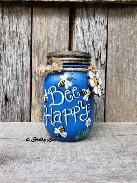 Bee Happy Painted Mason Jar Bees Bee Decor Painted Mason Jars