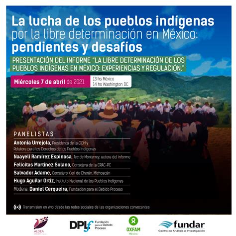 Presentación del Informe La Libre Determinación de los Pueblos Indígenas en México Experiencia
