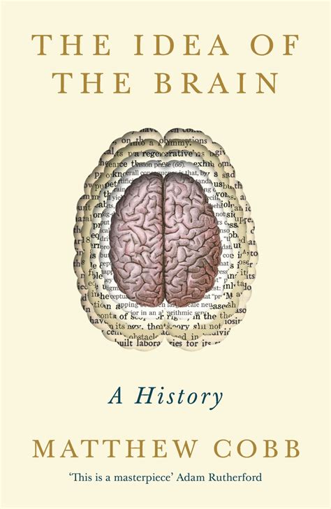 Book Review The Idea Of The Brain By Matthew Cobb Techtribe Oxford