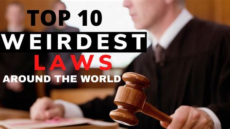 Top Weirdest And Unusual Laws Around The World Most Weird Laws In The World Youtube