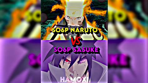 So6p Naruto Vs So6p Sasuke Youtube