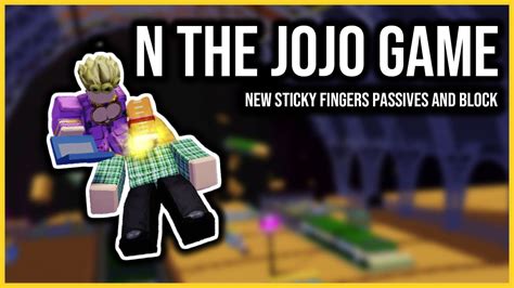 Sticky Fingers New Changes N The Jojo Game Roblox Youtube