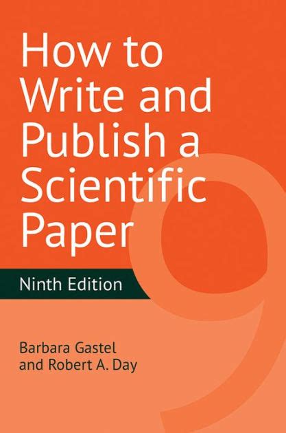 How To Write And Publish A Scientific Paper 9th Edition By Barbara Gastel Robert A Day