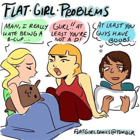 flat girl problems