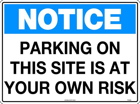 Notice Parking On This Site Is At Your Own Risk Notice Uss