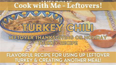 Turkey Chili Recipe Leftover Turkey Recipe Flavorful Delicious