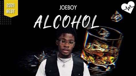 Joeboy Sip Alcohol Lyrics Songish Youtube