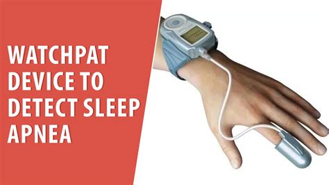 Watchpat Device To Detect Sleep Apnea