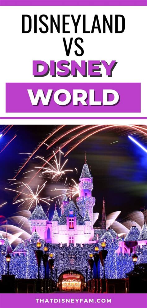 Disneyland Vs Disney World Everything There Is To Know That Disney Fam