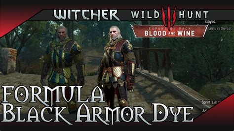 Witcher 3 Blood And Wine Black Armor Dye Formula Location And Showcase
