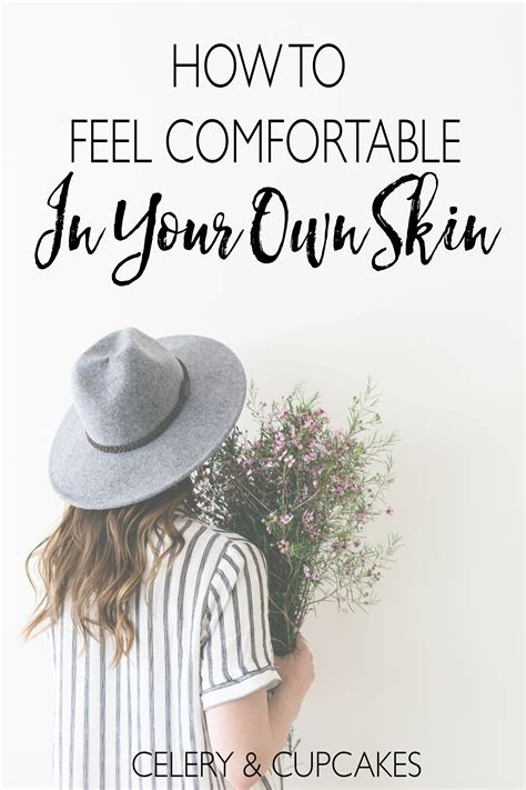 how to feel comfortable in your own skin celery and cupcakes how to feel beautiful feelings