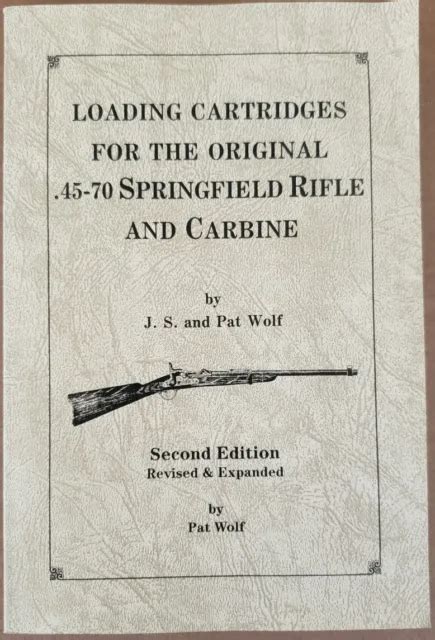 Loading Cartridges For The Original 45 70 Springfield Rifle Signed By