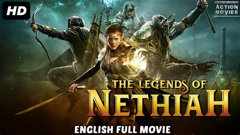 Best english movies of 2018 : THE LEGENDS OF NETHIAH - English Movies 2018 Full Movie ...